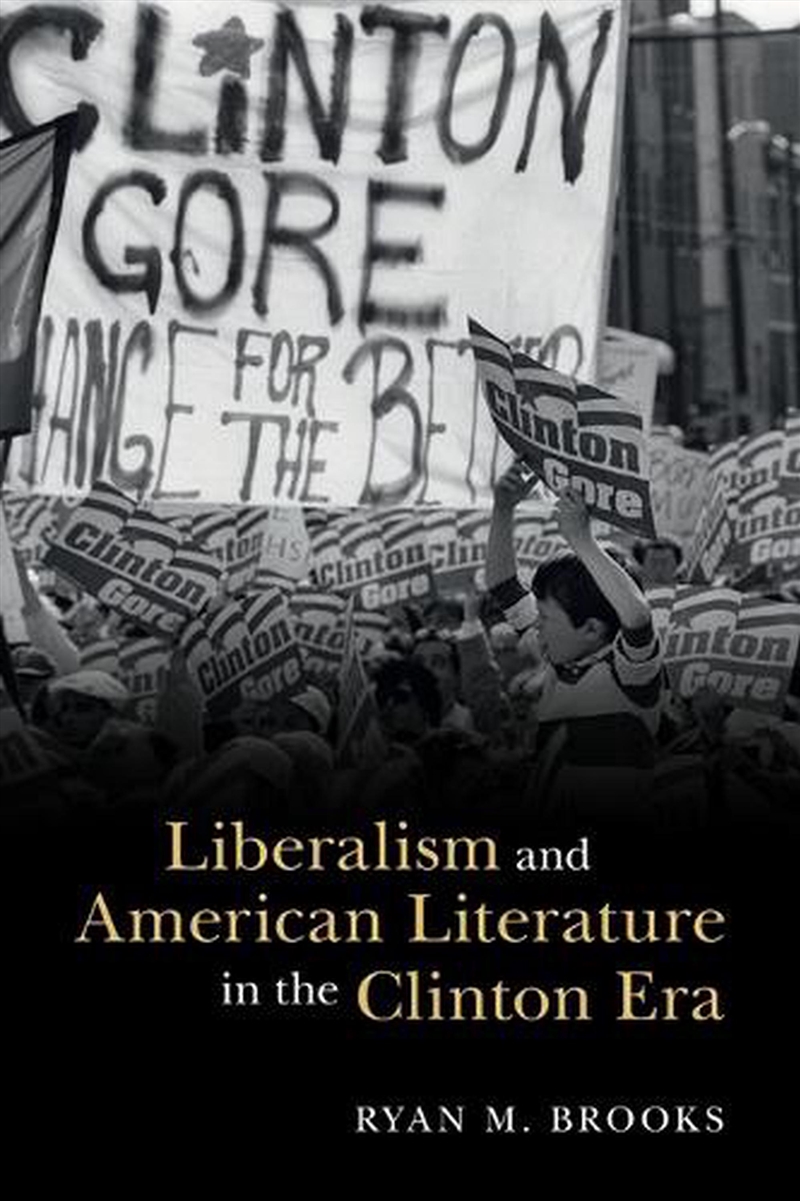Liberalism And American Literature In The Clinton Era/Product Detail/Politics & Government