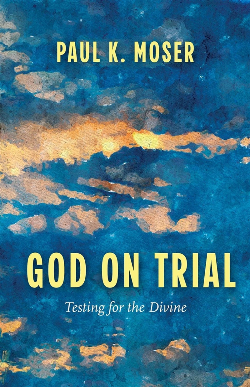 God On Trial : Testing For The Divine/Product Detail/Religion & Beliefs