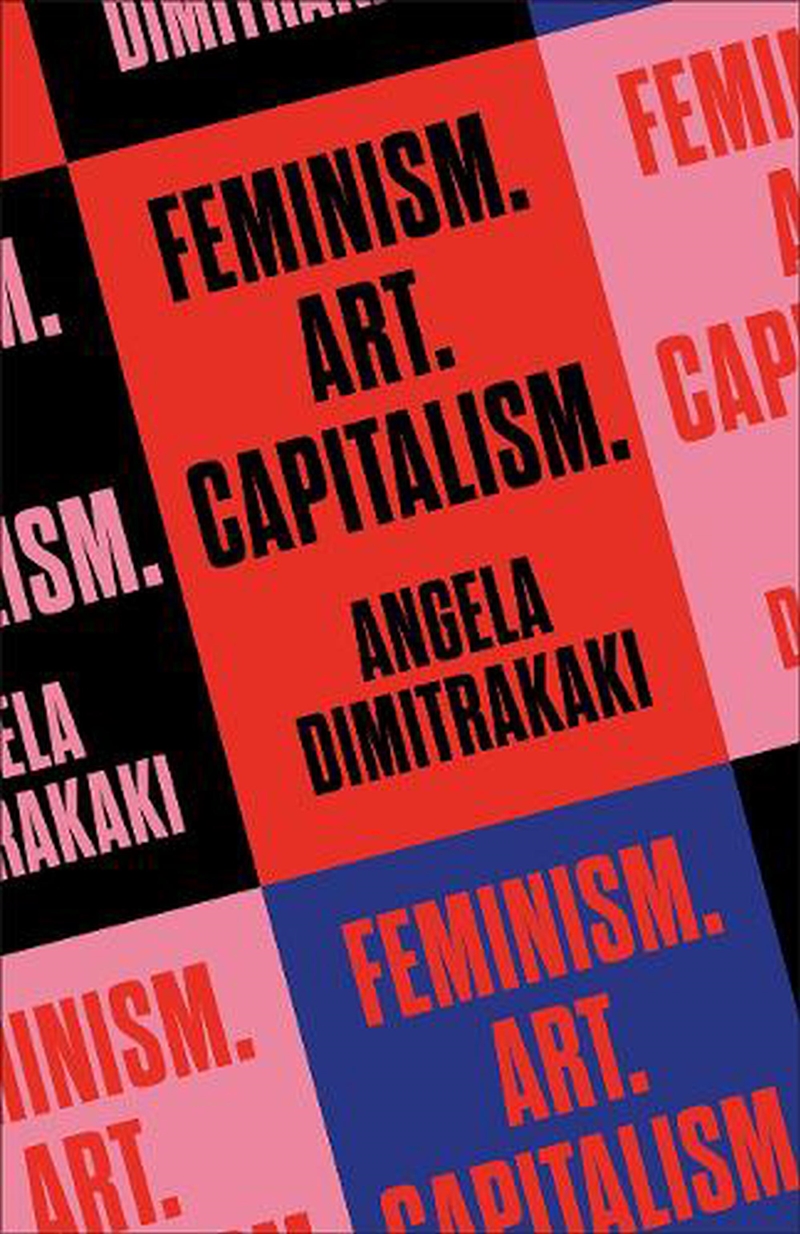 Feminism. Art. Capitalism./Product Detail/Politics & Government