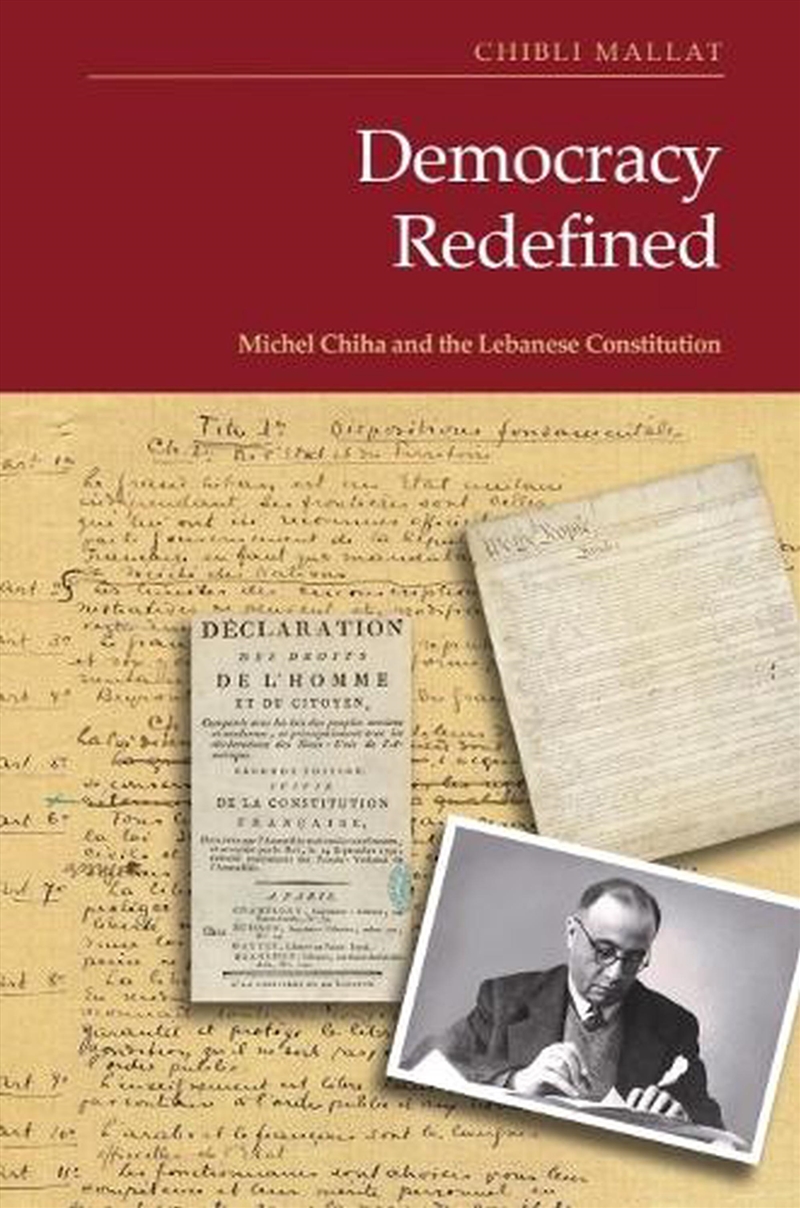 Democracy Redefined : Michel Chiha And The Lebanese Constitution/Product Detail/Politics & Government