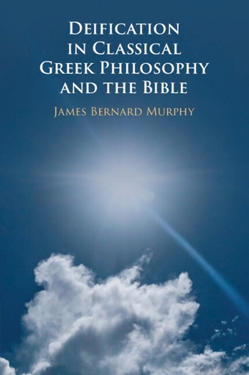 Deification In Classical Greek Philosophy And The Bible/Product Detail/Reading
