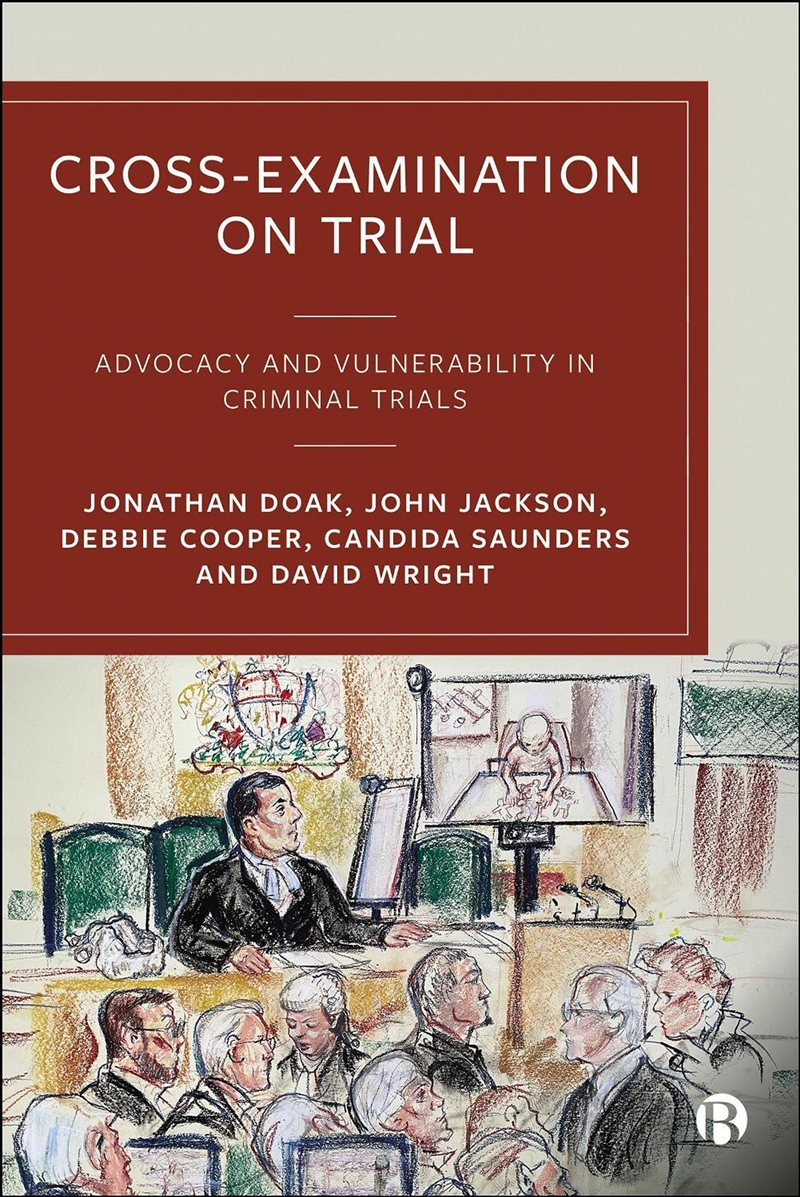 Cross-Examination On Trial : Advocacy And Vulnerability In Criminal Trials/Product Detail/Law