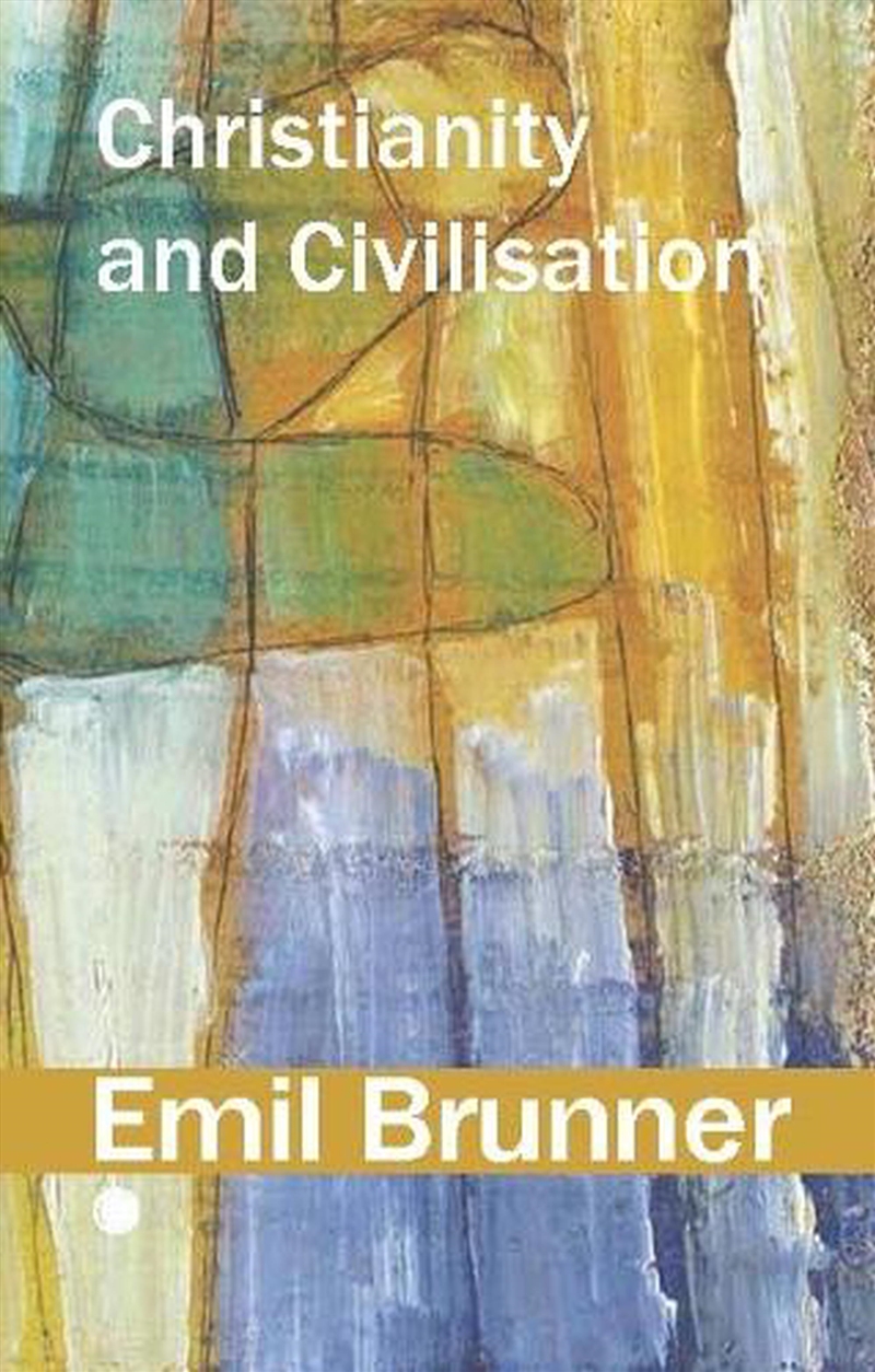 Christianity And Civilisation : Foundations And Specific Problems/Product Detail/Religion & Beliefs