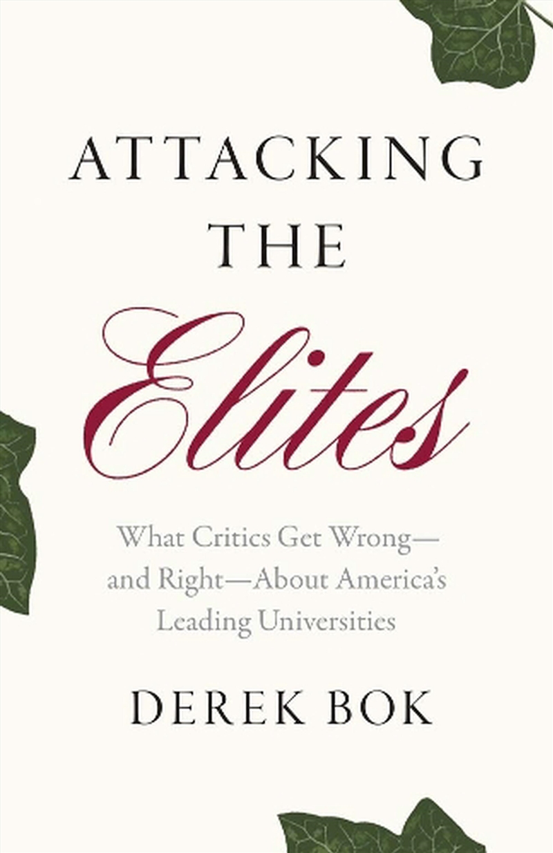 Attacking The Elites : What Critics Get Wrong—And Right—About America's Leading Universities/Product Detail/Teaching
