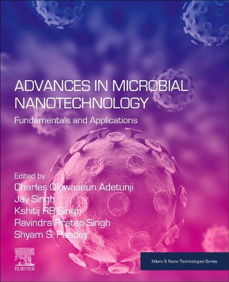 Advances In Microbial Nanotechnology : Fundamentals And Applications/Product Detail/Science