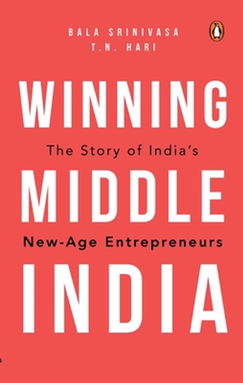 Winning Middle India : The Story Of India’S New-Age Entrepreneurs/Product Detail/Business Leadership & Management