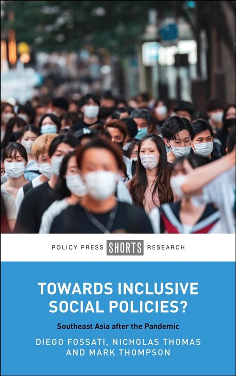 Towards Inclusive Social Policies? : Southeast Asia After The Pandemic/Product Detail/Politics & Government