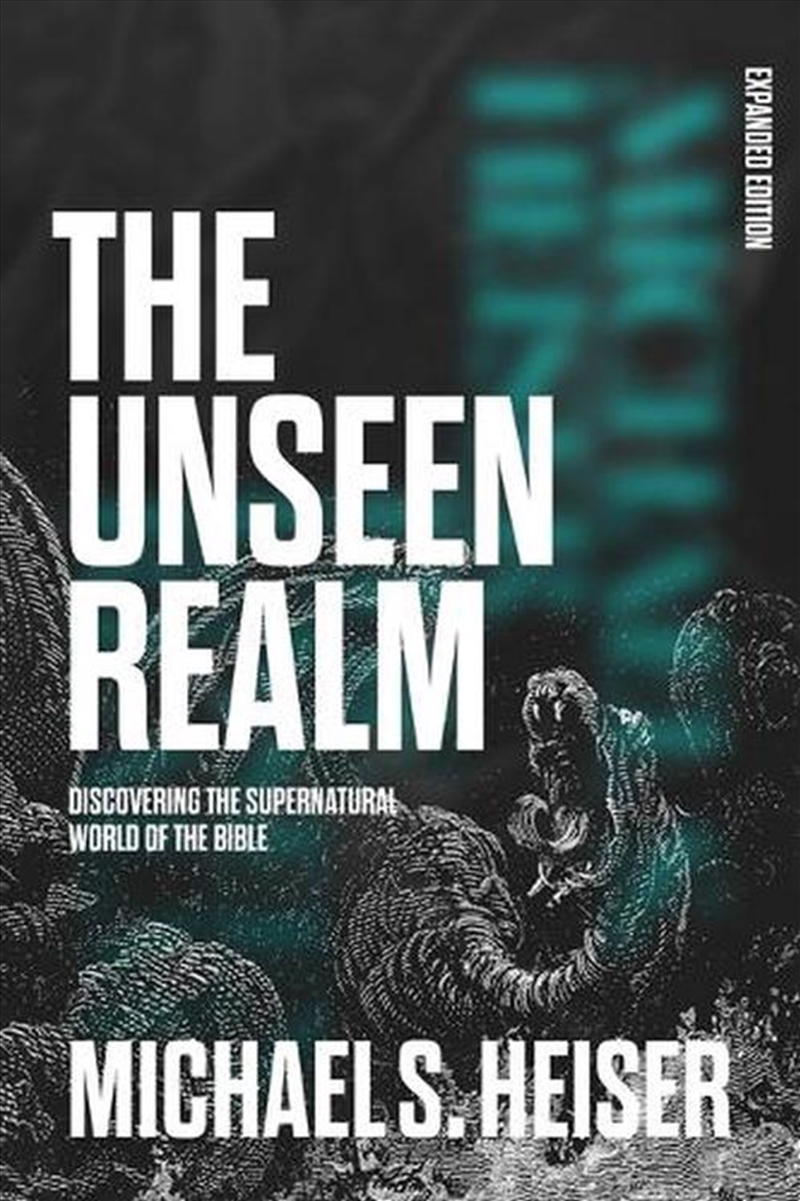 The Unseen Realm (Expanded Edition) : Discovering The Supernatural World Of The Bible/Product Detail/Religion & Beliefs