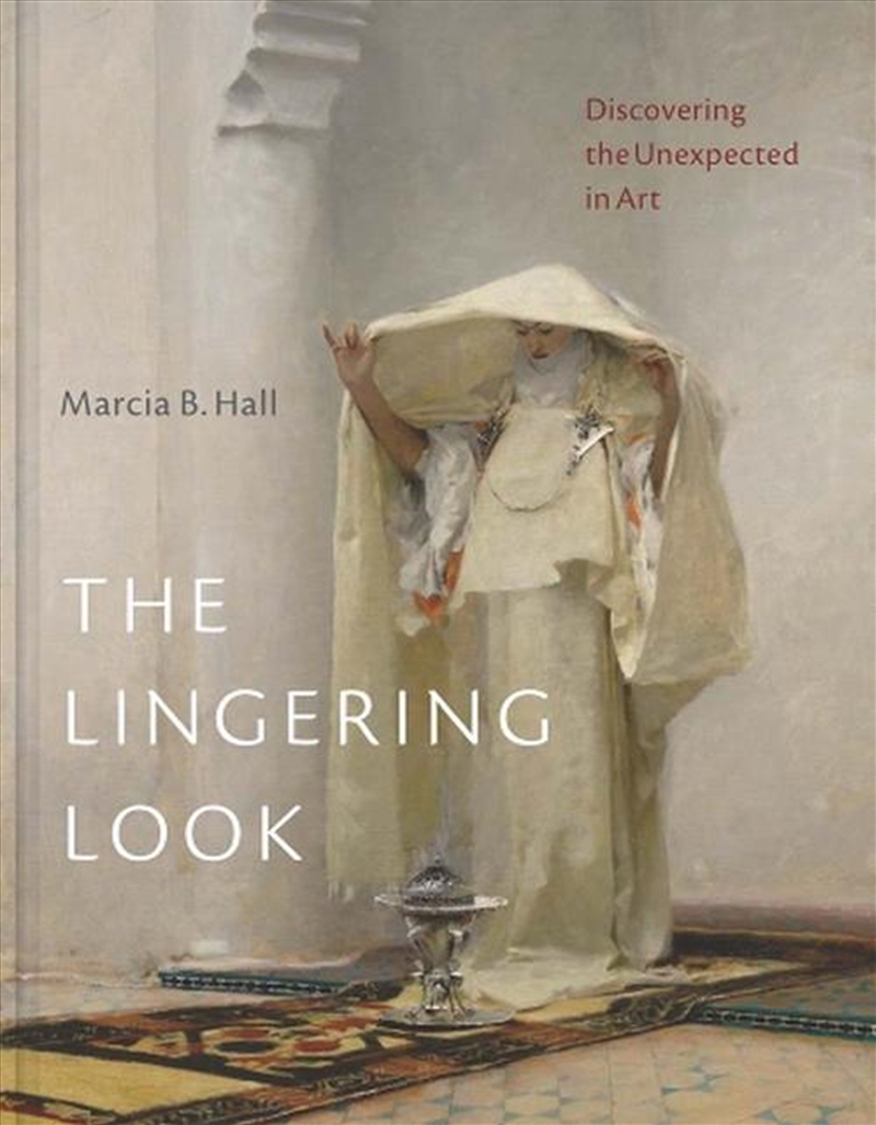 The Lingering Look : Discovering The Unexpected In Art/Product Detail/Art