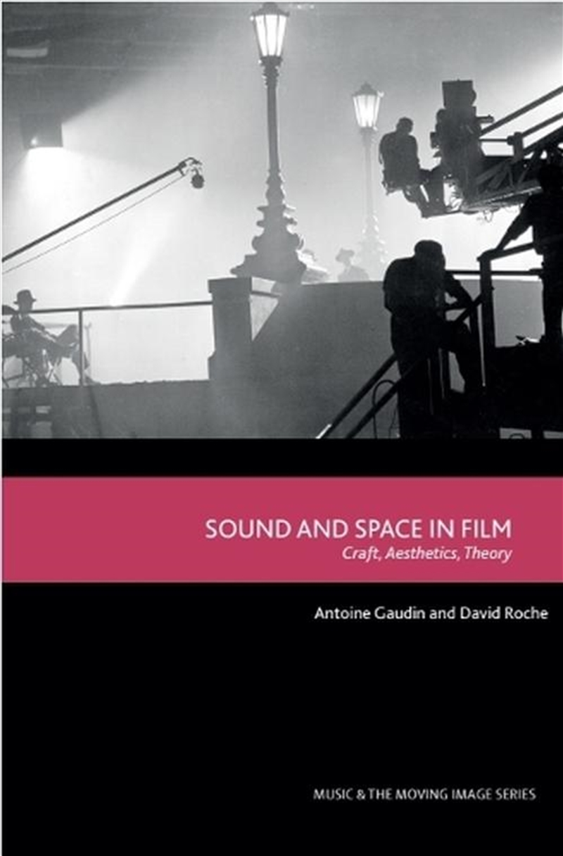 Sound And Space In Film : Craft, Aesthetics, Theory/Product Detail/Arts & Entertainment