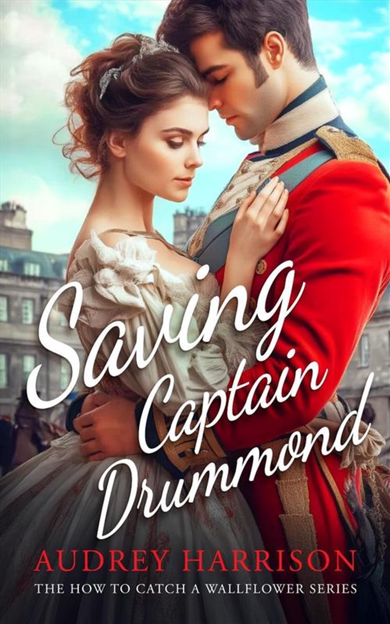 Saving Captain Drummond/Product Detail/Historical Fiction