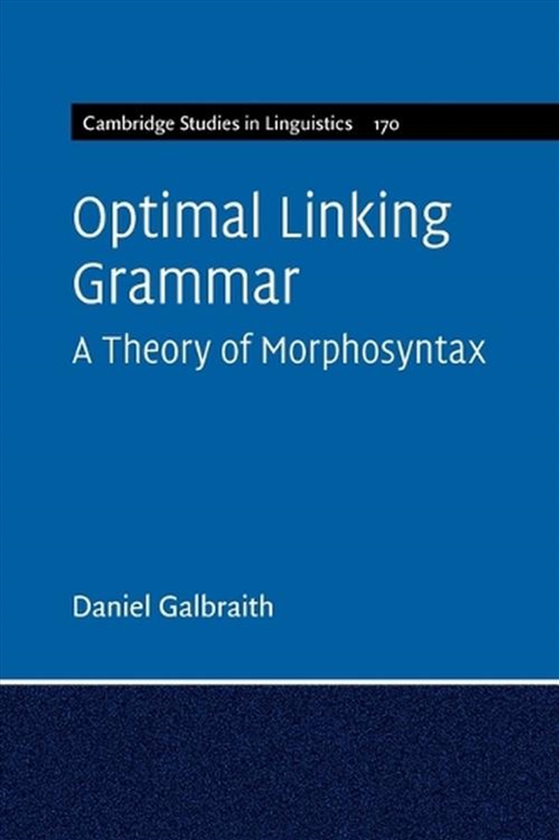 Optimal Linking Grammar: Volume 170 : A Theory Of Morphosyntax/Product Detail/Language & Linguistics