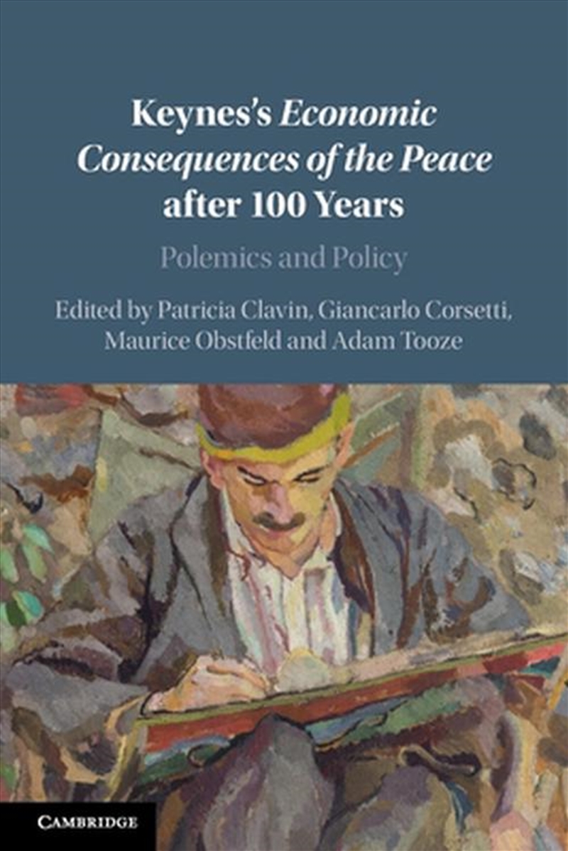 Keynes's Economic Consequences Of The Peace After 100 Years : Polemics And Policy/Product Detail/Business Leadership & Management
