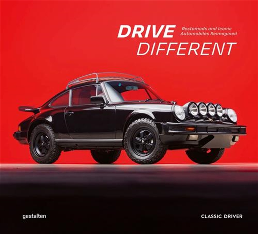 Drive Different : Restomods And Iconic Automobiles Reimagined/Product Detail/Sport & Recreation