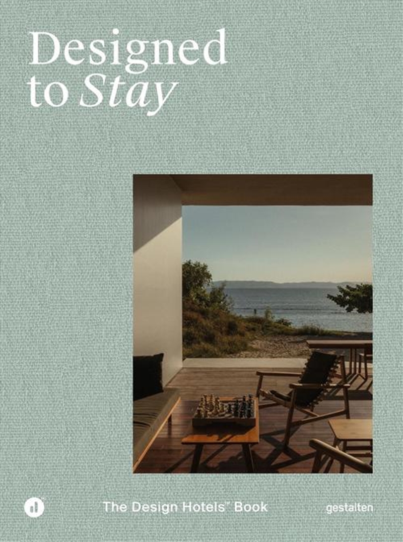 Designed To Stay : The Design Hotels(Tm) Book/Product Detail/House and Home Design
