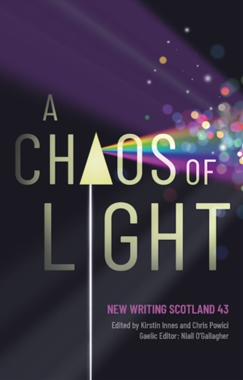 A Chaos Of Light : New Writing Scotland 43/Product Detail/General Fiction Books