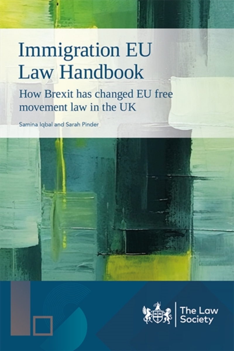 Immigration Eu Law Handbook : How Brexit Has Changed Eu Free Movement Law In The Uk/Product Detail/Law