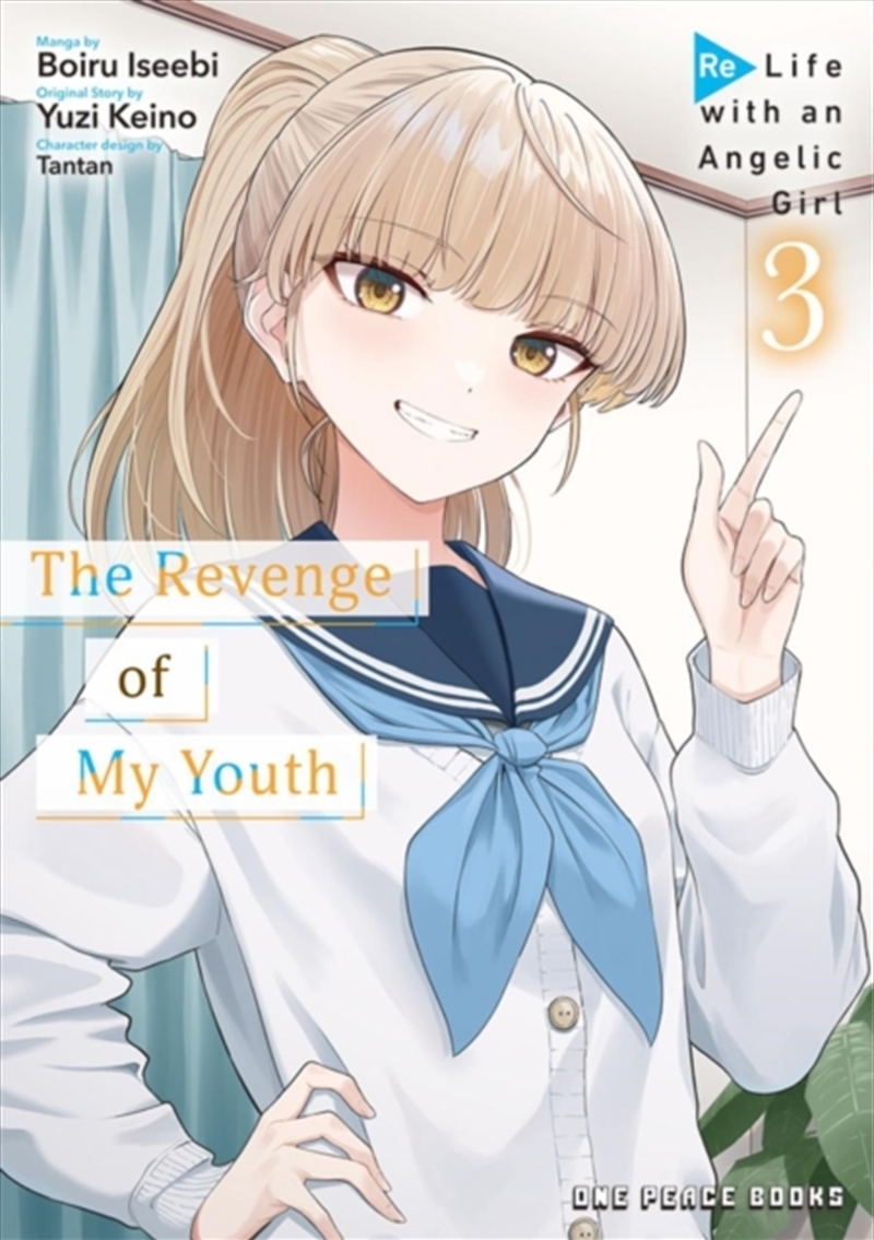 The Revenge Of My Youth Volume 3 : Re Life With An Angelic Girl/Product Detail/Manga