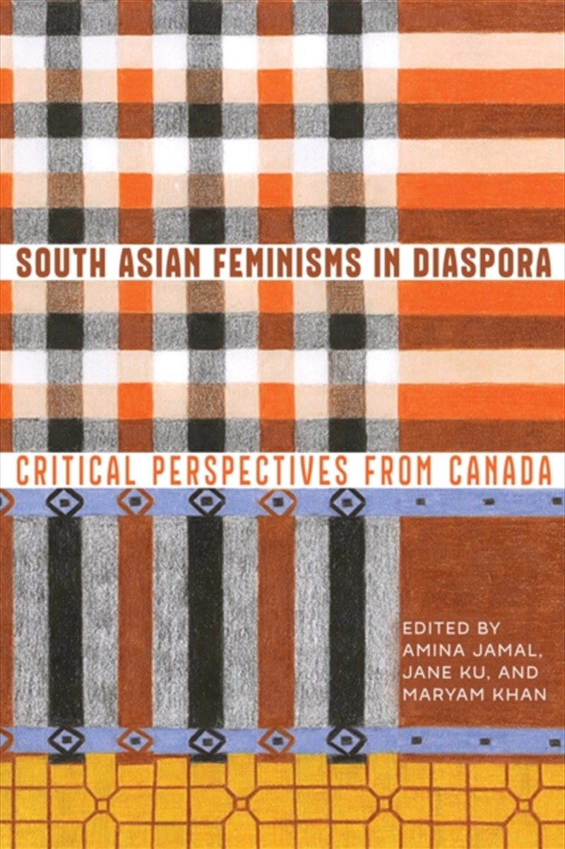 South Asian Feminisms In Diaspora : Critical Perspectives From Canada/Product Detail/Society & Culture