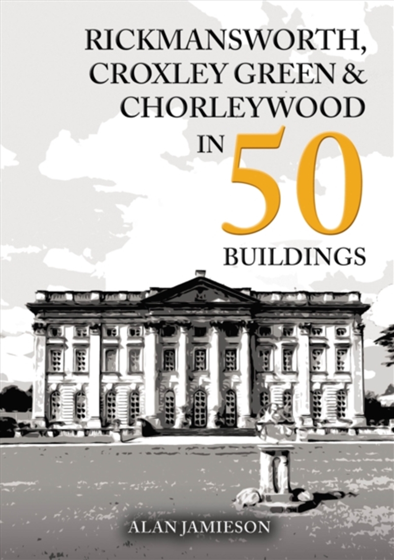 Rickmansworth, Croxley Green And Chorleywood In 50 Buildings/Product Detail/House and Home Design