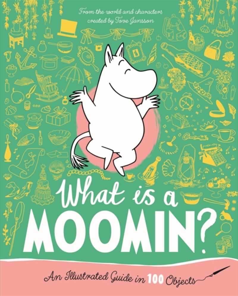 What Is A Moomin? An Illustrated Guide In 100 Objects/Product Detail/Early Childhood Fiction Books