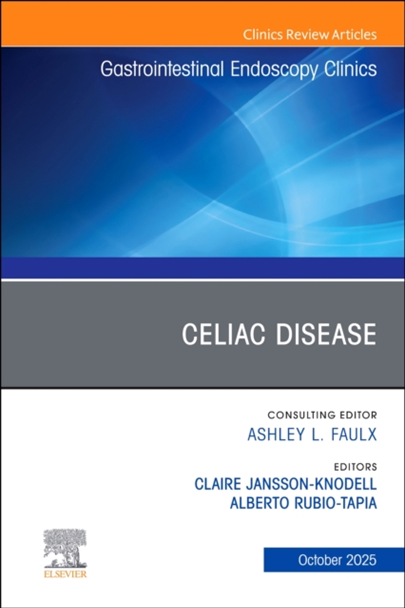 Celiac Disease, An Issue Of Gastrointestinal Endoscopy Clinics : Volume 35-4/Product Detail/Family & Health