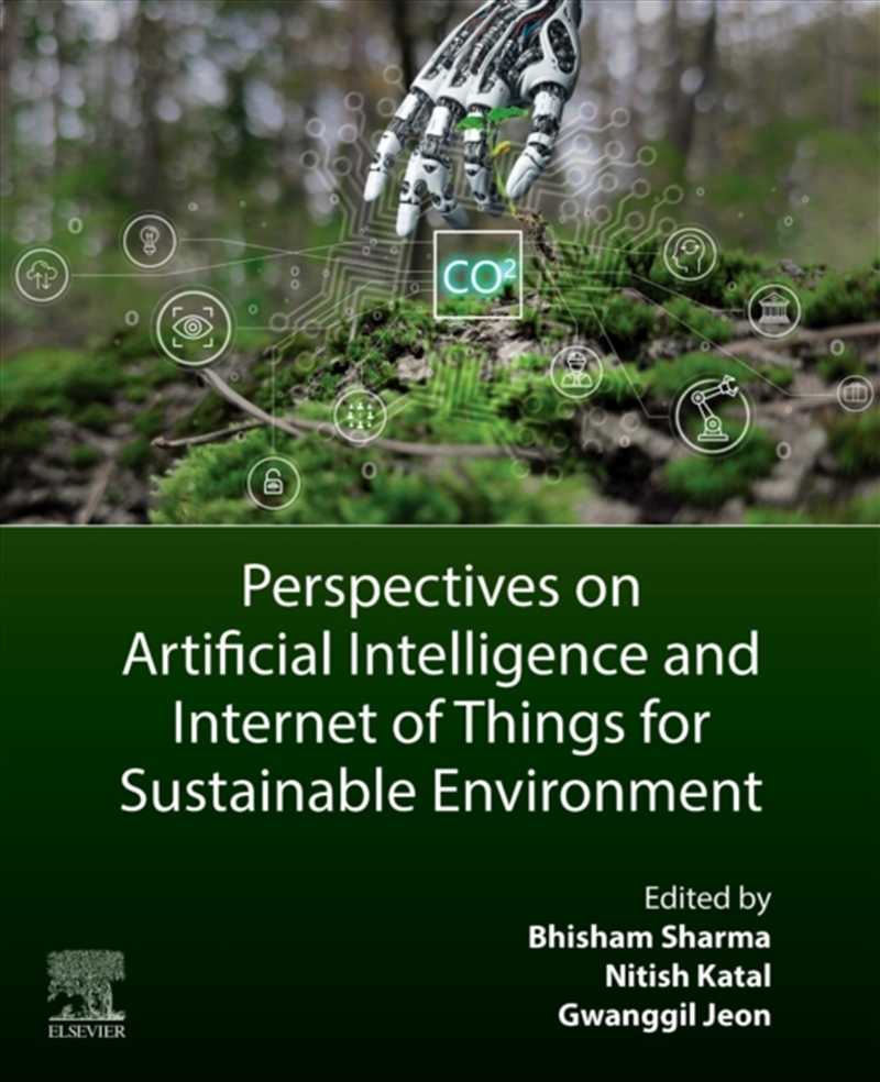Perspectives On Artificial Intelligence And Internet Of Things For Sustainable Environment/Product Detail/Science