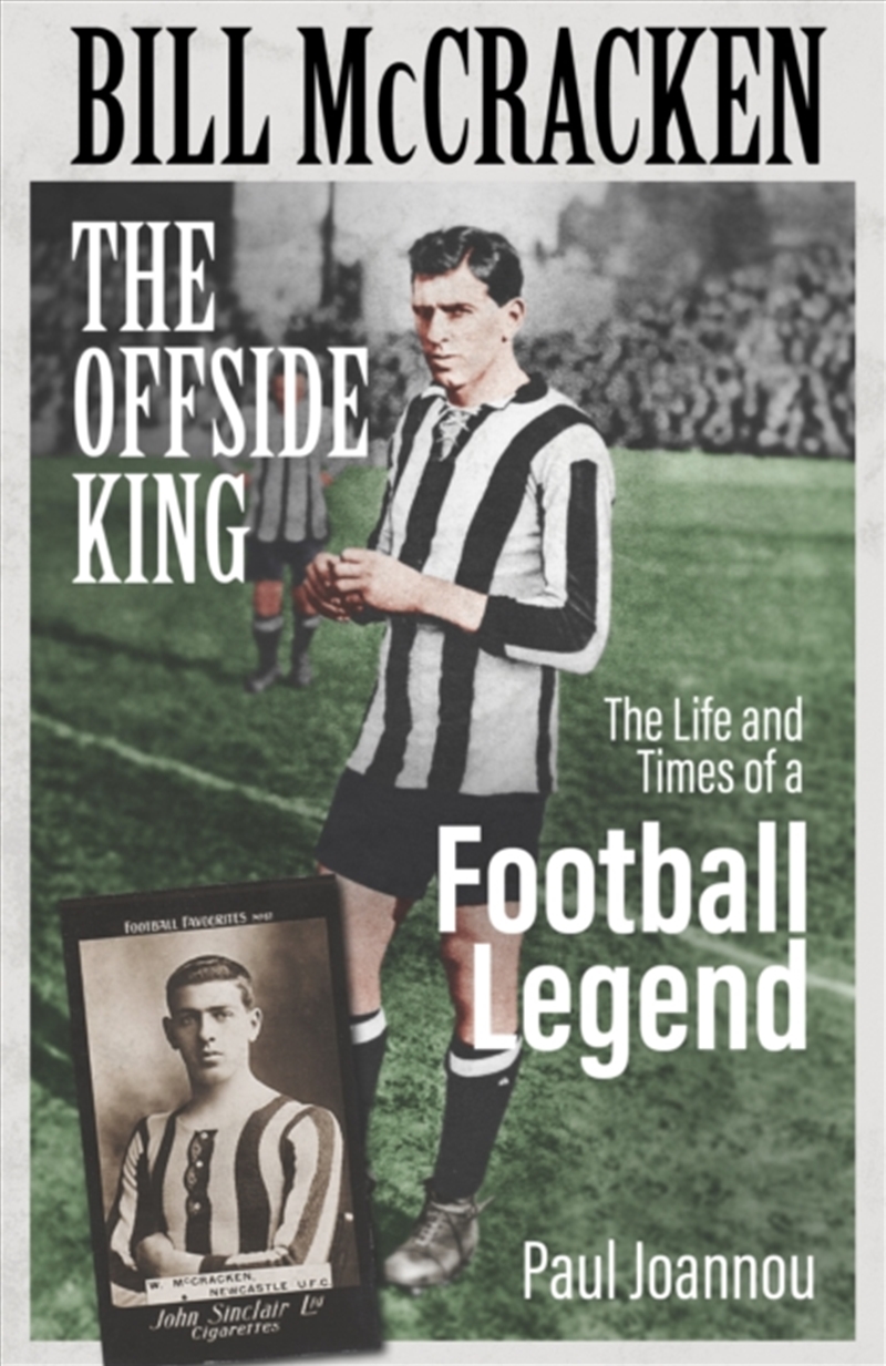 Bill Mccracken, The Offside King : The Life And Times Of A Football Legend/Product Detail/Sport & Recreation