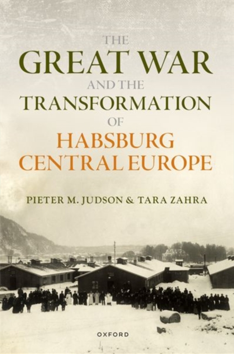 The Great War And The Transformation Of Habsburg Central Europe/Product Detail/History