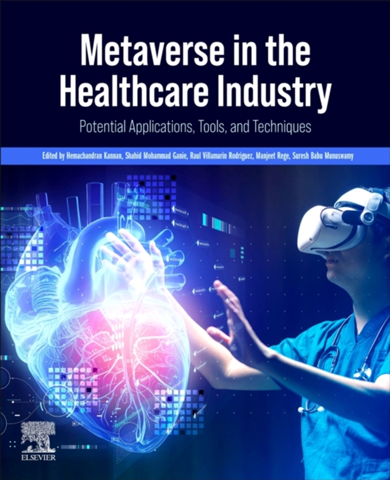 Metaverse In The Healthcare Industry : Potential Applications, Tools, And Techniques/Product Detail/Science