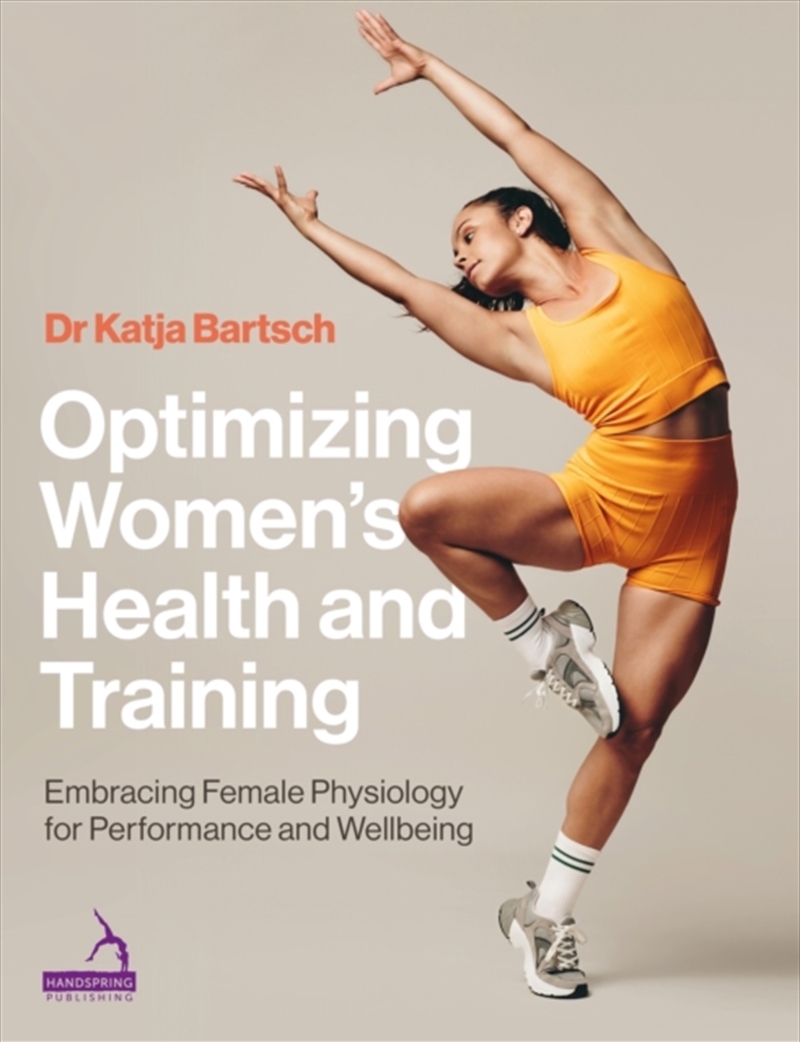 Optimizing Women’S Health And Training : Embracing Female Physiology For Performance And Wellbeing/Product Detail/Fitness, Diet & Weightloss
