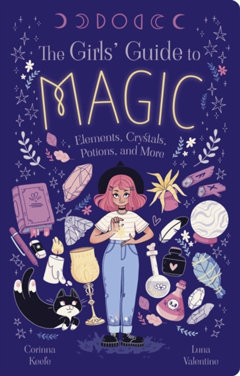 The Girls' Guide To Magic : Elements, Crystals, Potions, And More/Product Detail/Kids Activity Books