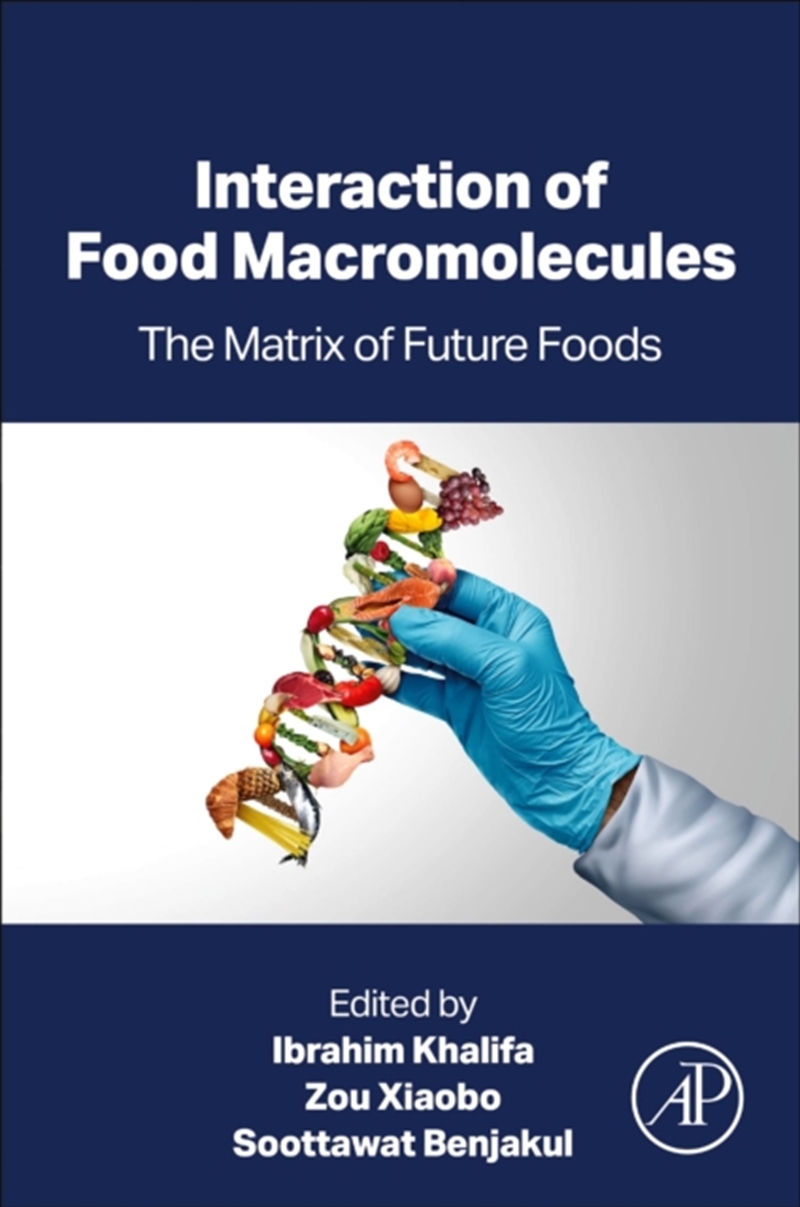 Interaction Of Food Macromolecules : The Matrix Of Future Foods/Product Detail/Science