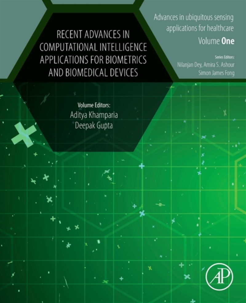 Recent Advances In Computational Intelligence Applications For Biometrics And Biomedical Devices/Product Detail/Science