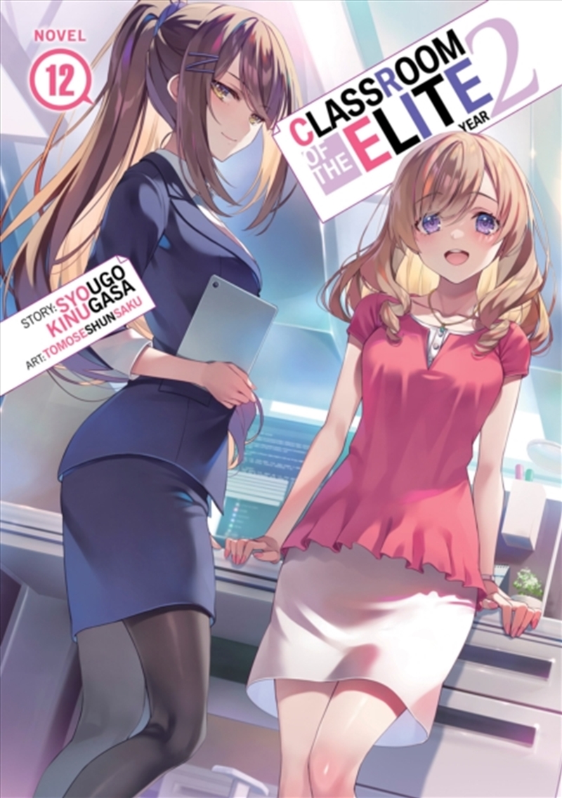 Classroom Of The Elite: Year 2 (Light Novel) Vol. 12/Product Detail/Graphic Novels