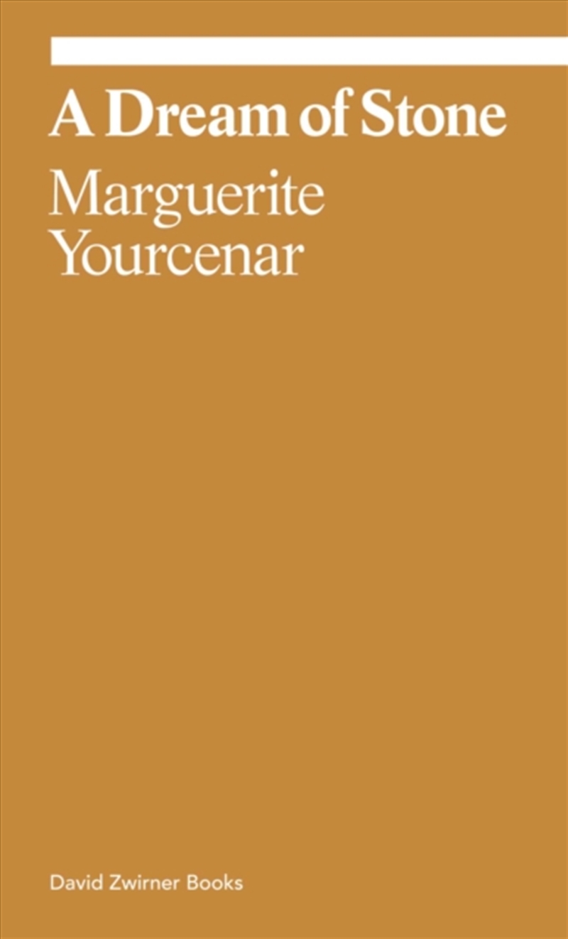 Marguerite Yourcenar: A Dream Of Stone/Product Detail/Art