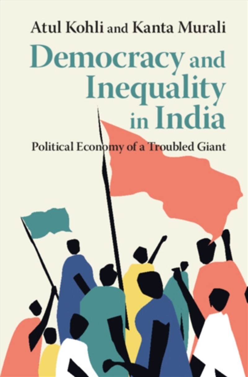 Democracy And Inequality In India : Political Economy Of A Troubled Giant/Product Detail/Politics & Government