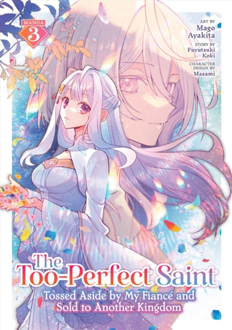 The Too-Perfect Saint: Tossed Aside By My Fiance And Sold To Another Kingdom (Manga) Vol. 3/Product Detail/Graphic Novels