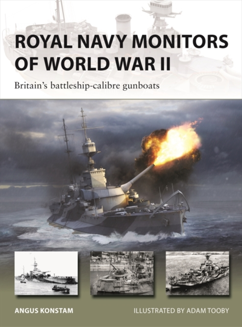 Royal Navy Monitors Of World War Ii : Britain's Battleship-Calibre Gunboats/Product Detail/History