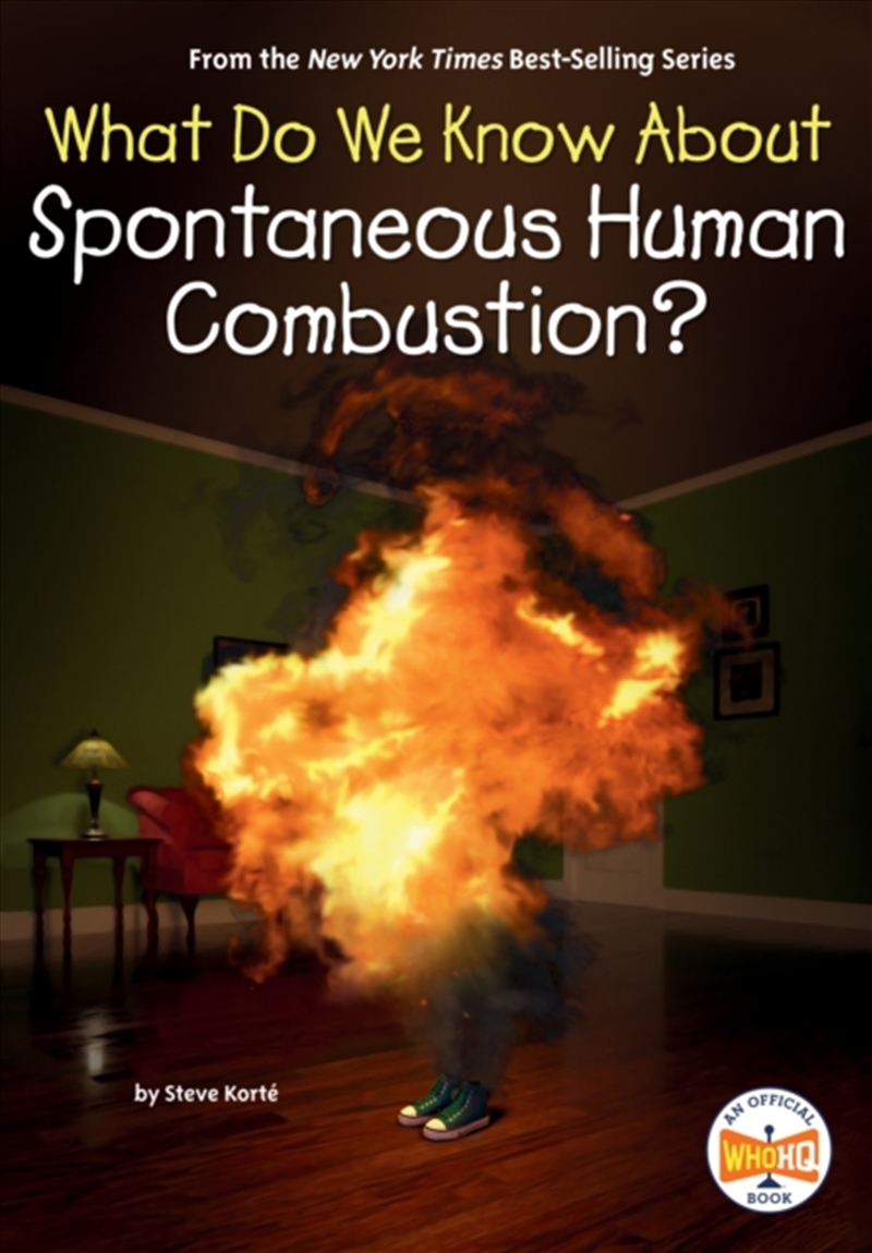 What Do We Know About Spontaneous Human Combustion?/Product Detail/Childrens
