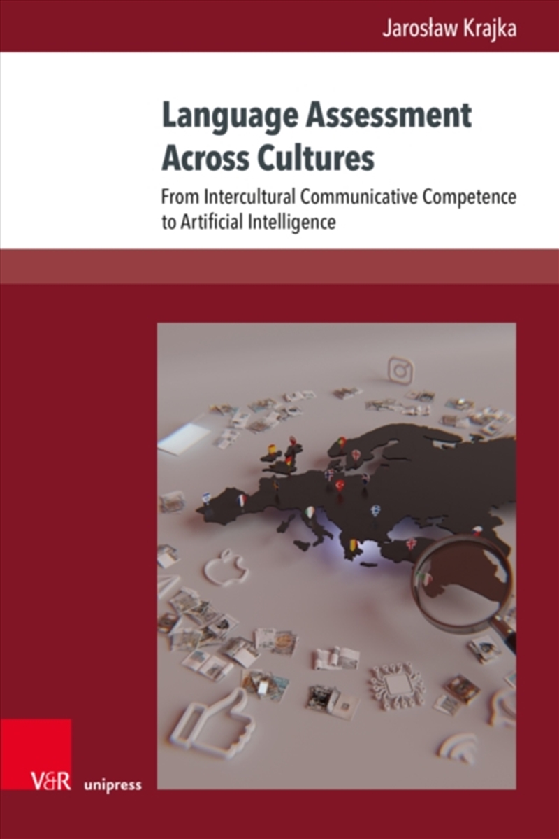 Language Assessment Across Cultures : From Intercultural Communicative Competence To Artificial Inte/Product Detail/Language & Linguistics