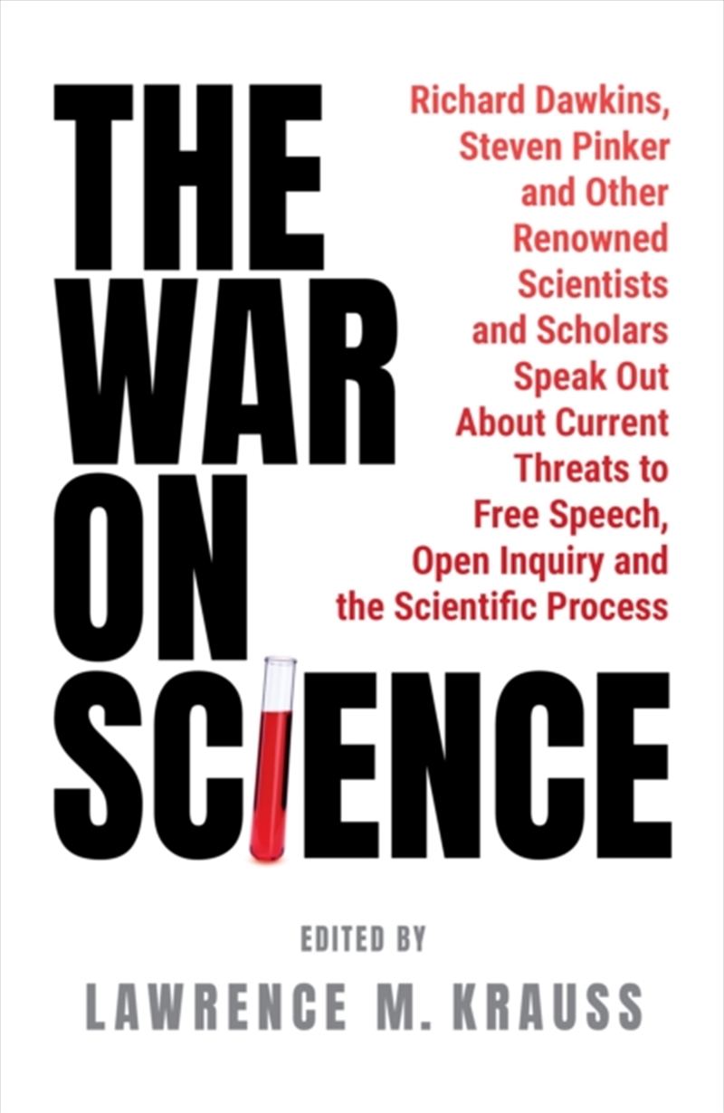 The War On Science : Renowned Scientists And Scholars Speak Out About Current Threats To Free Speech/Product Detail/Science