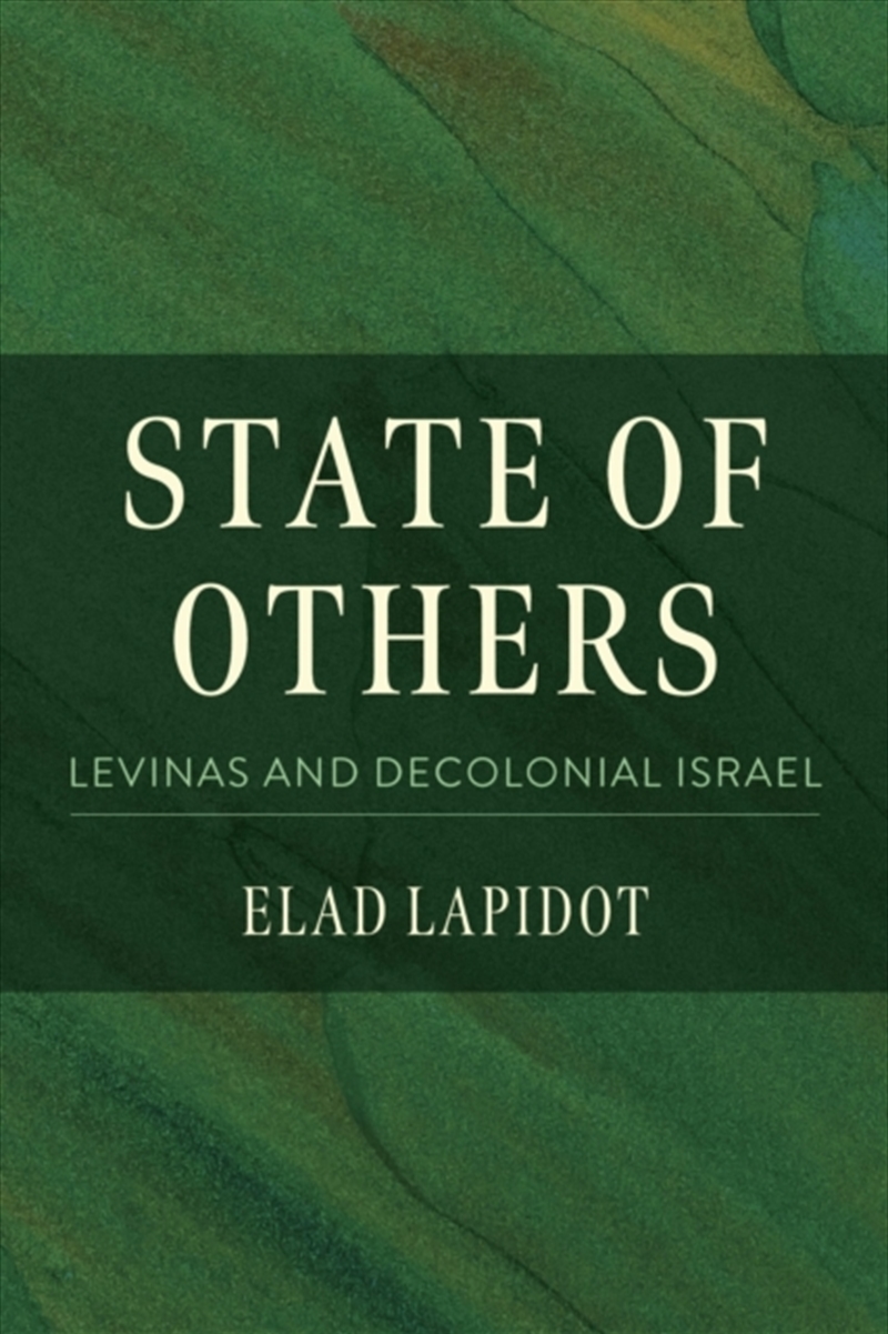 State Of Others : Levinas And Decolonial Israel/Product Detail/Reading