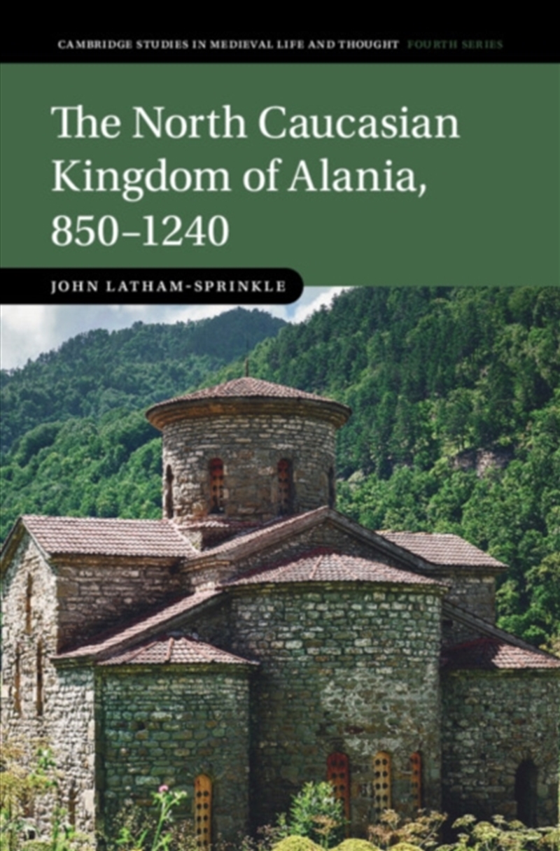 The North Caucasian Kingdom Of Alania, 850–1240/Product Detail/History
