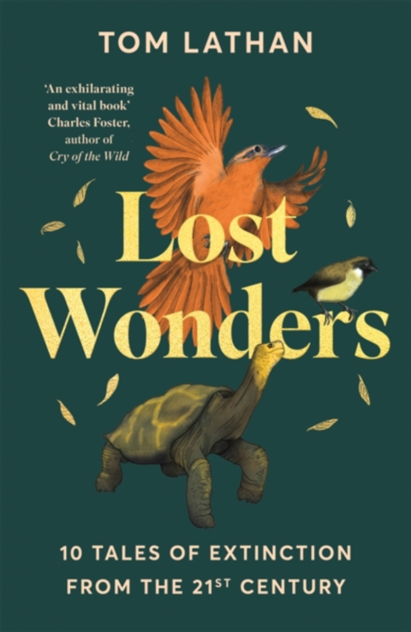 Lost Wonders : 10 Tales Of Extinction From The 21st Century/Product Detail/Animals & Nature