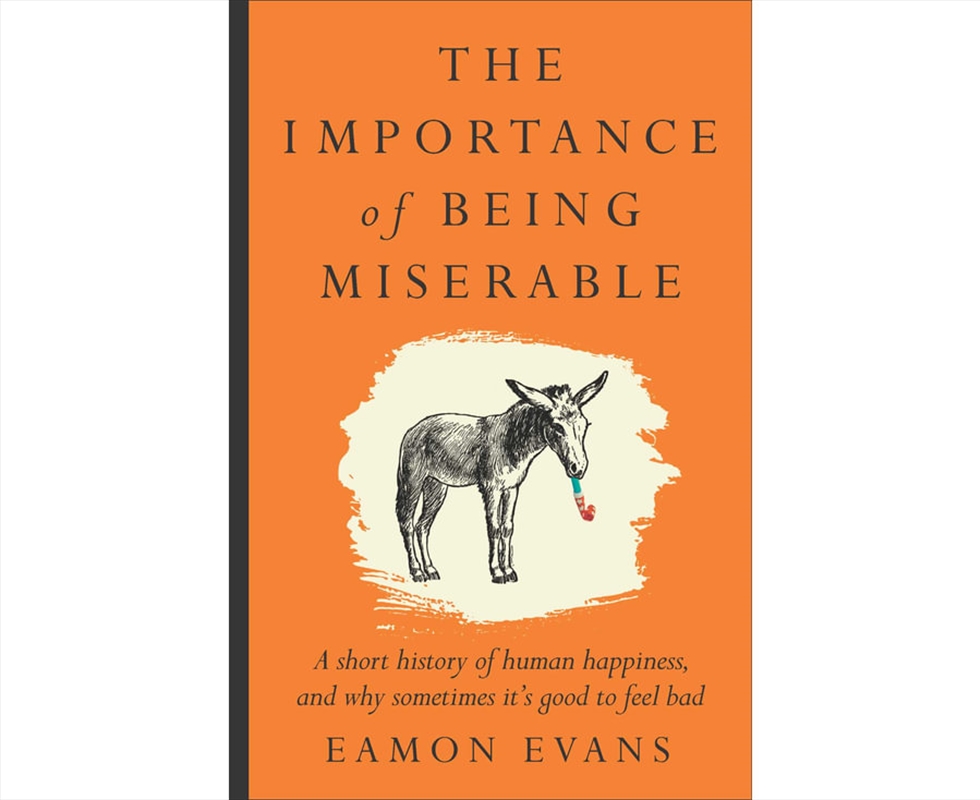 The Importance of Being Miserable/Product Detail/Self Help & Personal Development