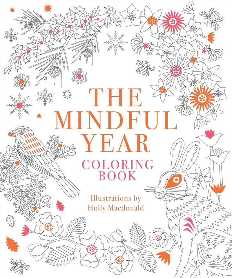 The Mindful Year Coloring Book : 45 Designs And Quotes To Color Yourself Calm Through The Seasons/Product Detail/Crafts & Handiwork