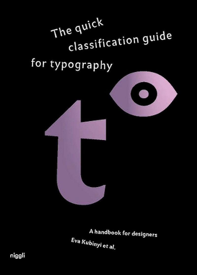 The Quick Classification Guide For Typography : A Handbook For Designers/Product Detail/Art