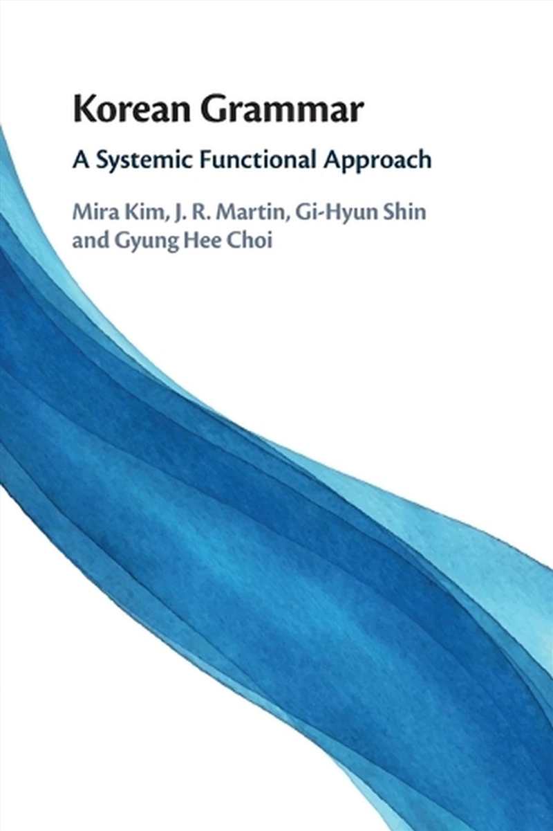 Korean Grammar : A Systemic Functional Approach/Product Detail/Language & Linguistics