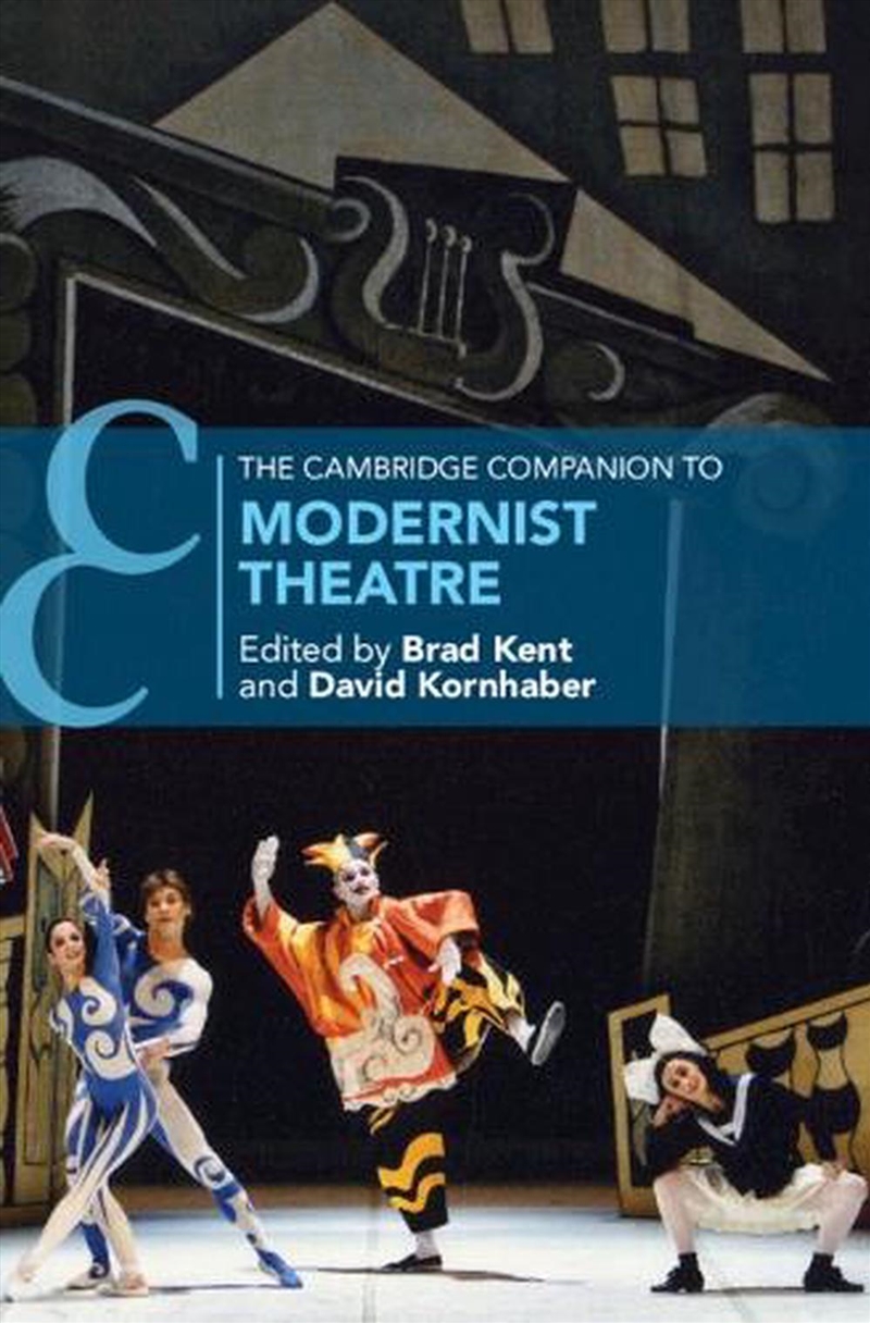 The Cambridge Companion To Modernist Theatre/Product Detail/Arts & Entertainment